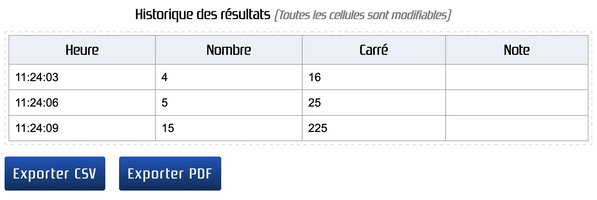 Historique des résultats le calcul de carrées